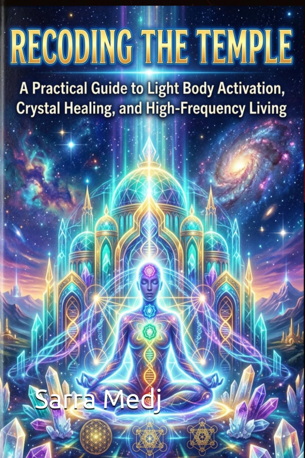 Light, Bones, and Being: An Embodiment Guide for the Awakening Soul