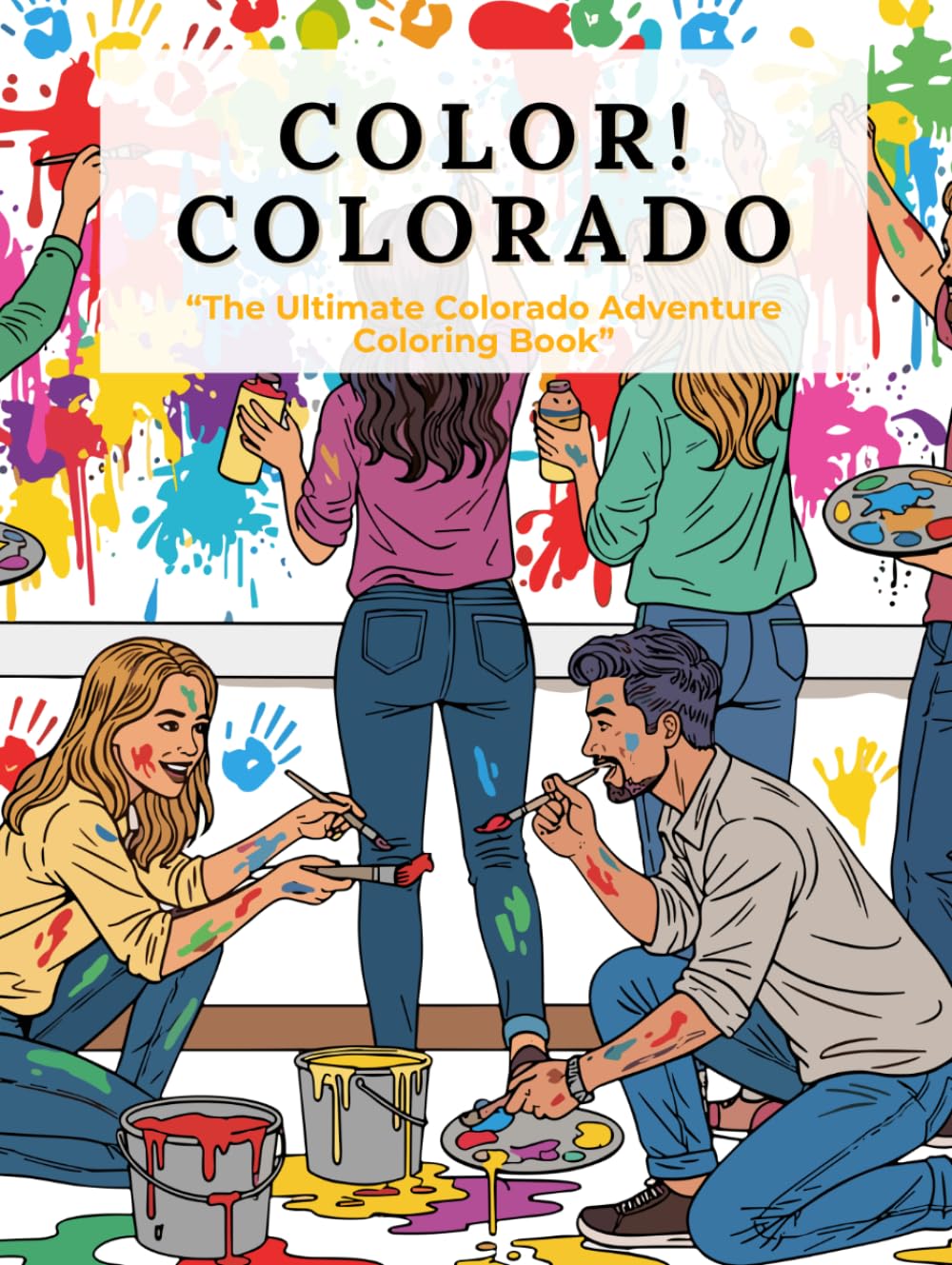 Color Colorado - The Ultimate Colorado Adventure Coloring Book: A Scenic Journey Through Mountains, Wildlife, Landmarks