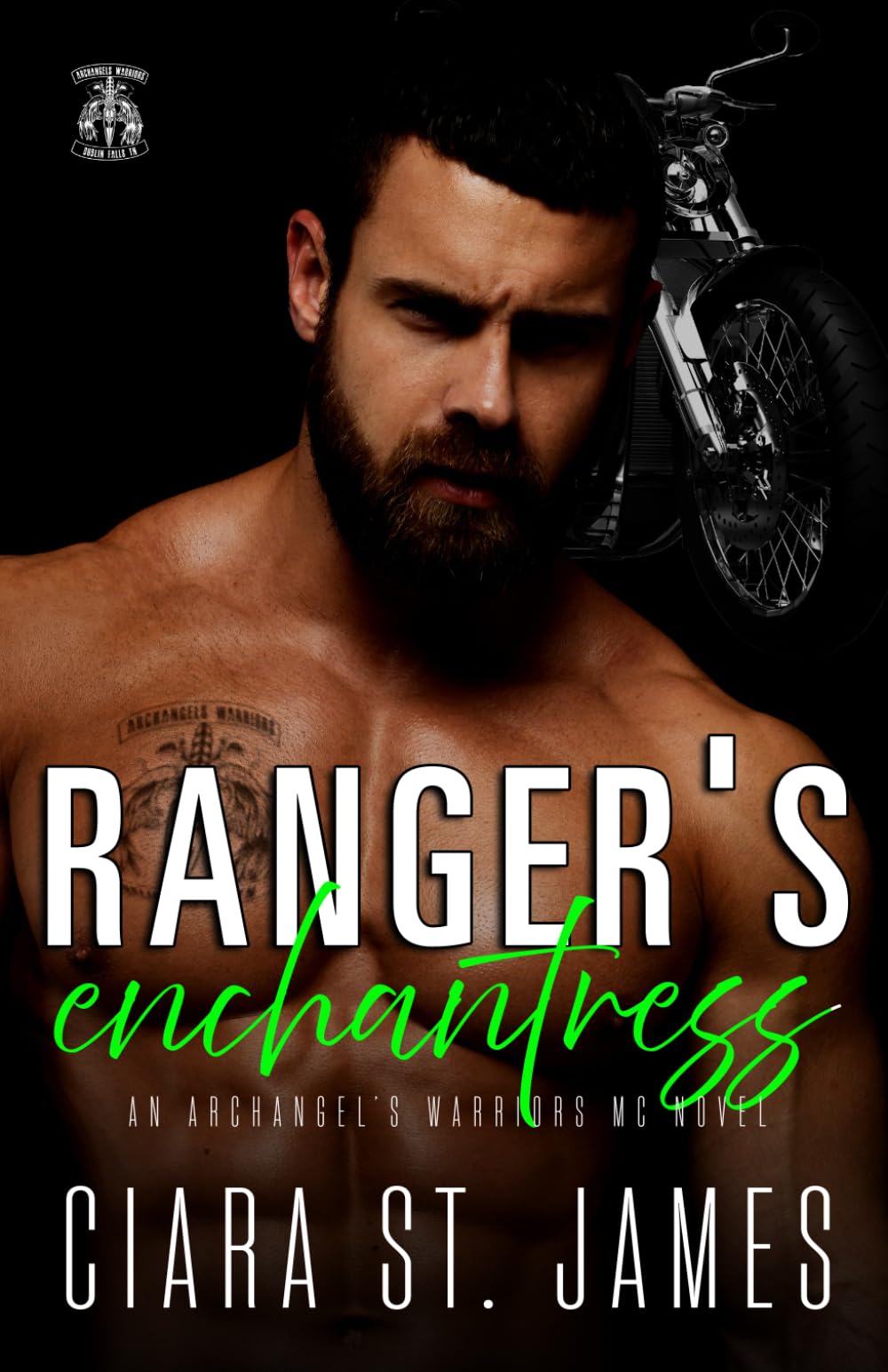 Ranger's Enchantress: Archangel's Warriors MC Novel (Dublin Falls' Archangel's Warriors MC)