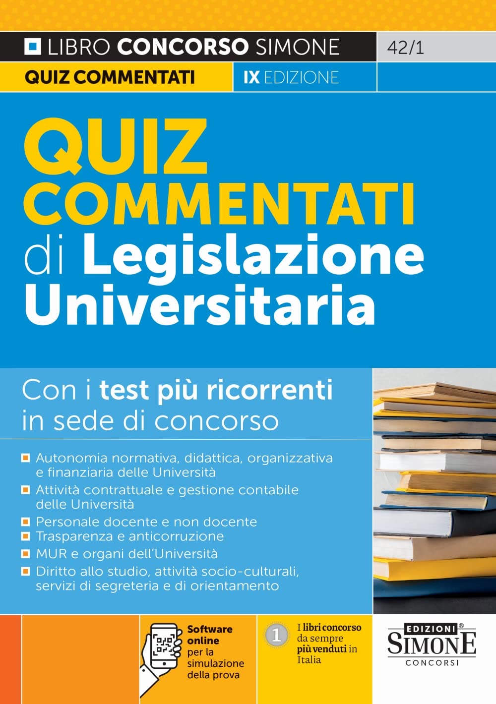 Quiz commentati di legislazione universitaria. Con i test più ricorrenti in sede di concorso