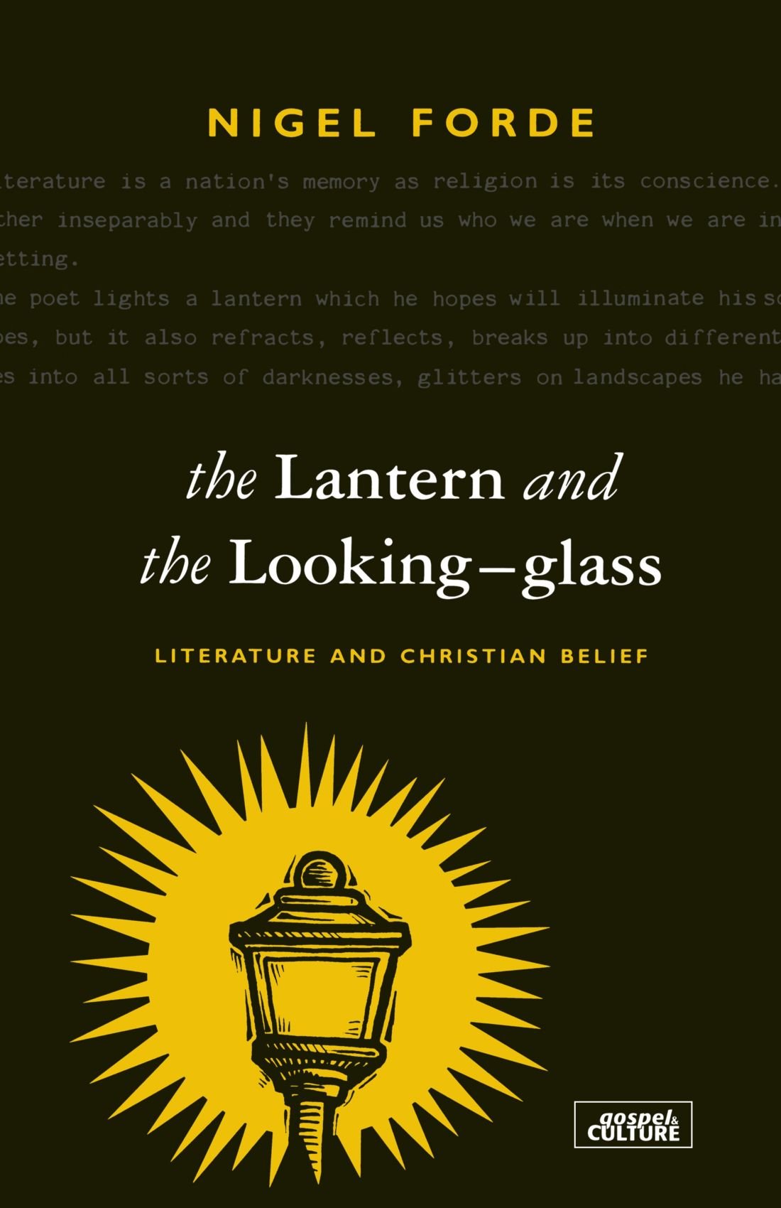 The Lantern and the Looking Glass: Literature and Christian Belief (Gospel and Cultures)