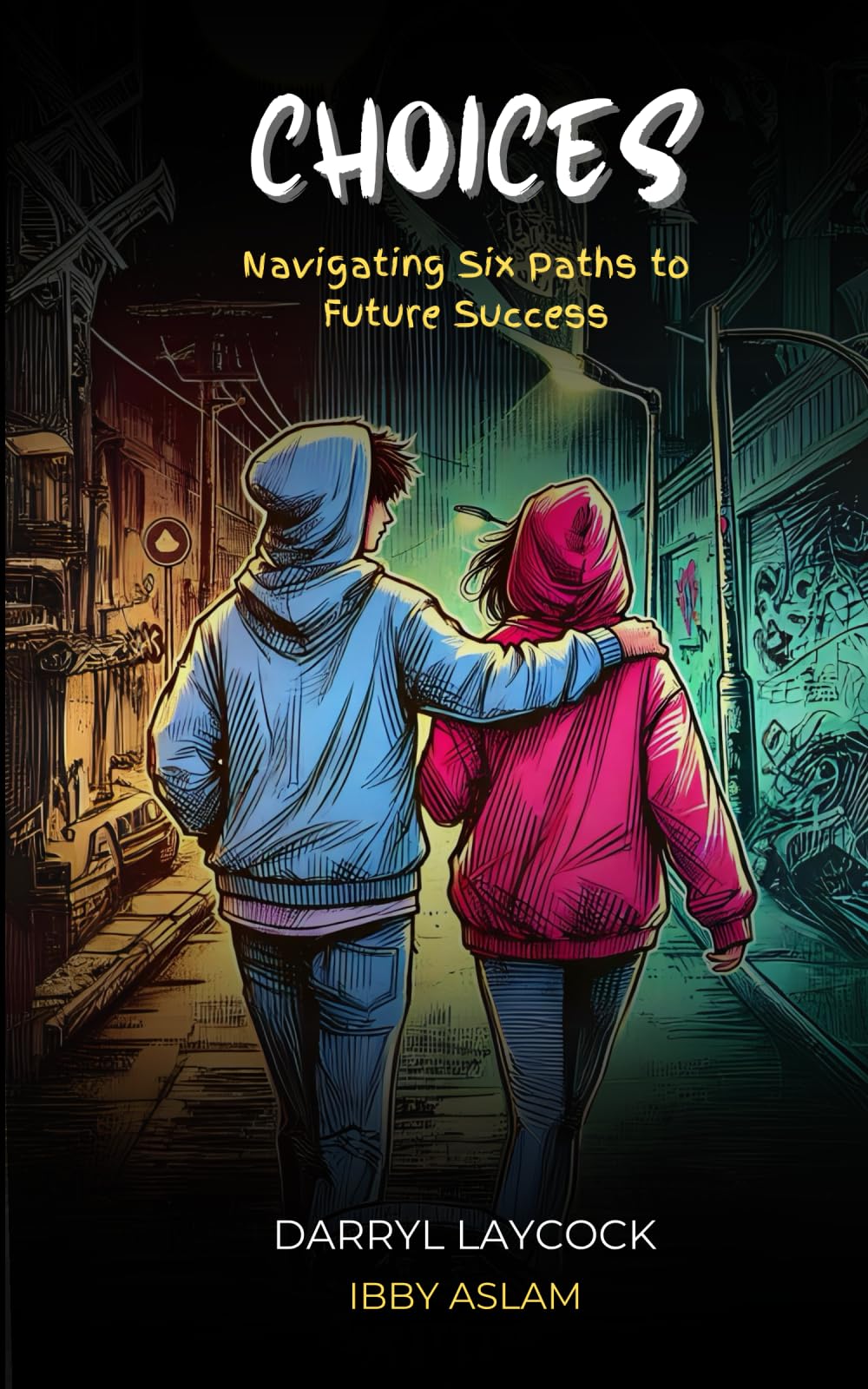 Choices: Navigating Six Paths to Future Success
