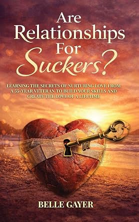 Are Relationships For Suckers?