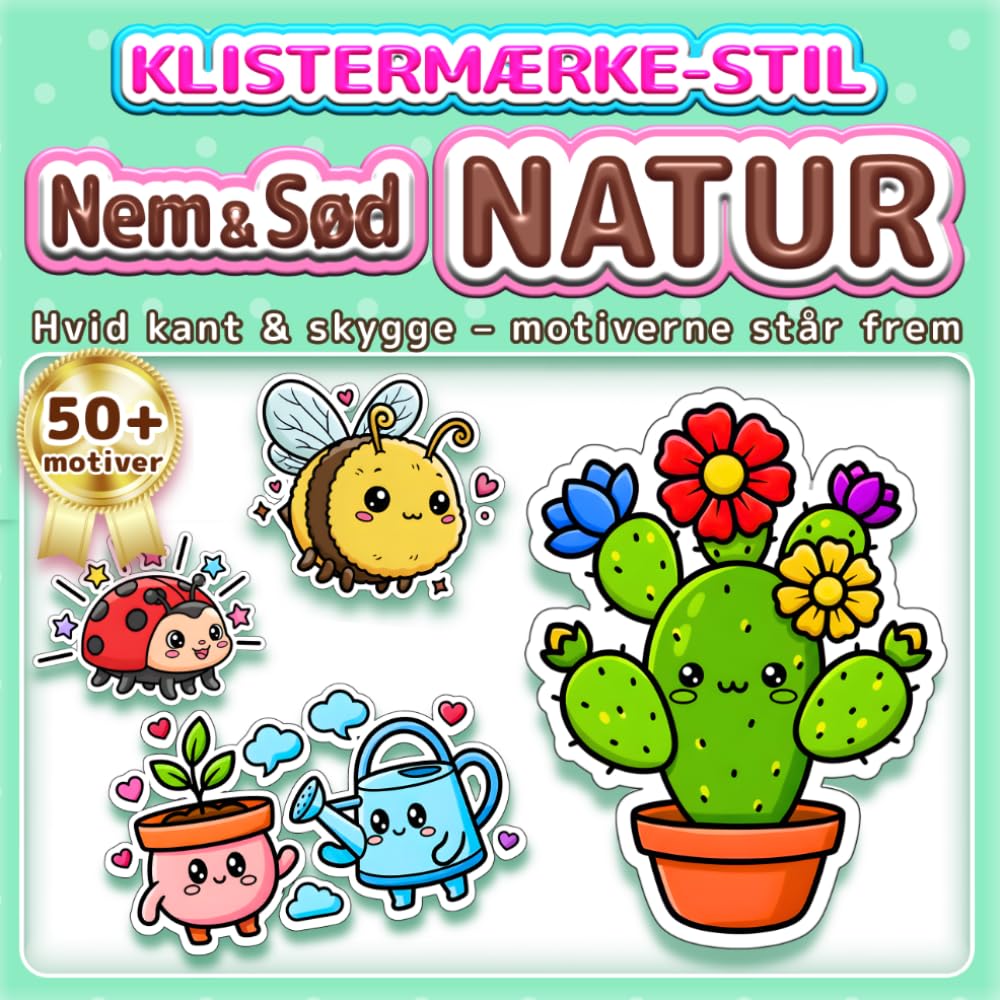 Nem & Sød NATUR: Malebog i klistermærke-stil: Tykke streger – let at farvelægge | Over 50 søde motiver for børn og voksne | Bold & Easy malebog (Nem & Sød-serien)
