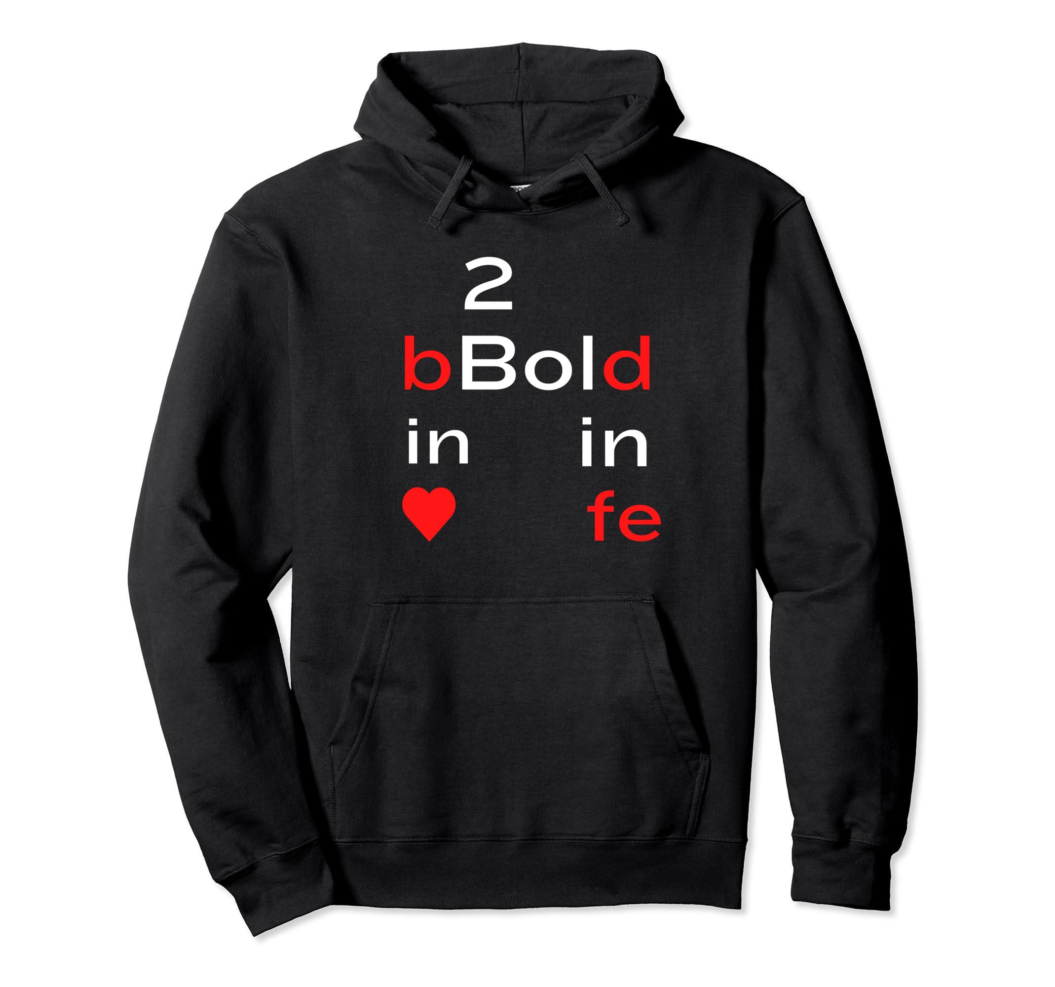2 bBold - Unique Tops Trendy Cute Casual Unisex Fashion Pullover Hoodie