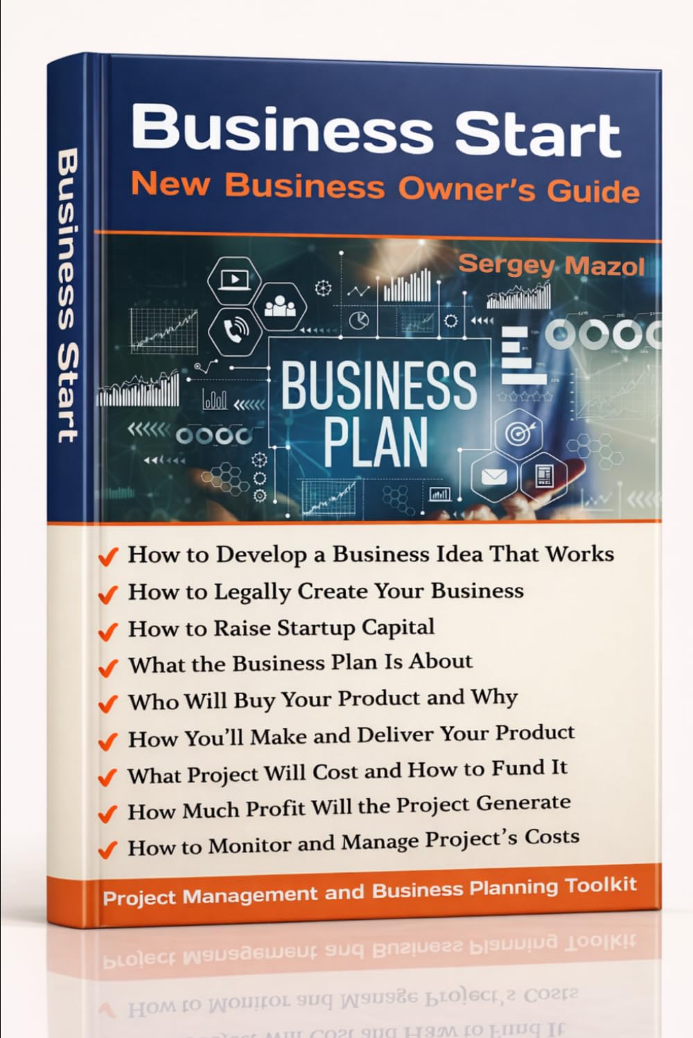 Business Start: Project Management Guide for the New Business Owner: Investment Planning and Capital Budgeting. How to Write a Business Plan and Invest in Startup. Business Ideas Planner & Investing