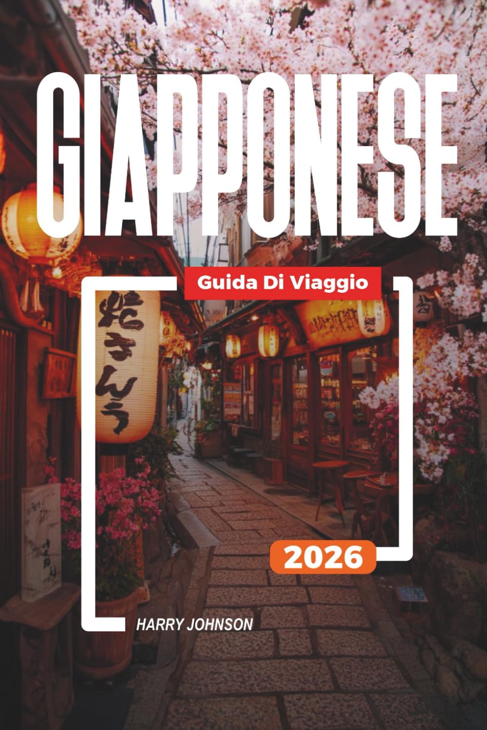 GUIDA DI VIAGGIO GIAPPONESE 2026: Scopri gemme nascoste, monumenti storici, consigli di viaggio ed esperienze di vacanza indimenticabili