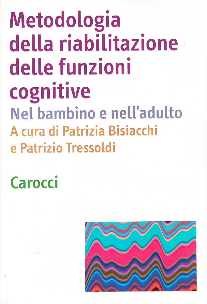 Metodologia Della Riabilitazione Delle Funzioni Cognitive - 4