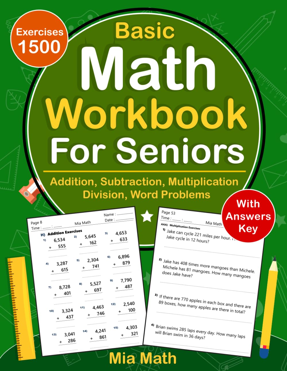 Basic Math Workbook For Seniors With Addition, Subtraction, Multiplication, Division, Word Problems: Daily Math Practice Workbook For Seniors With ... For Seniors | Math Worksheets For Seniors