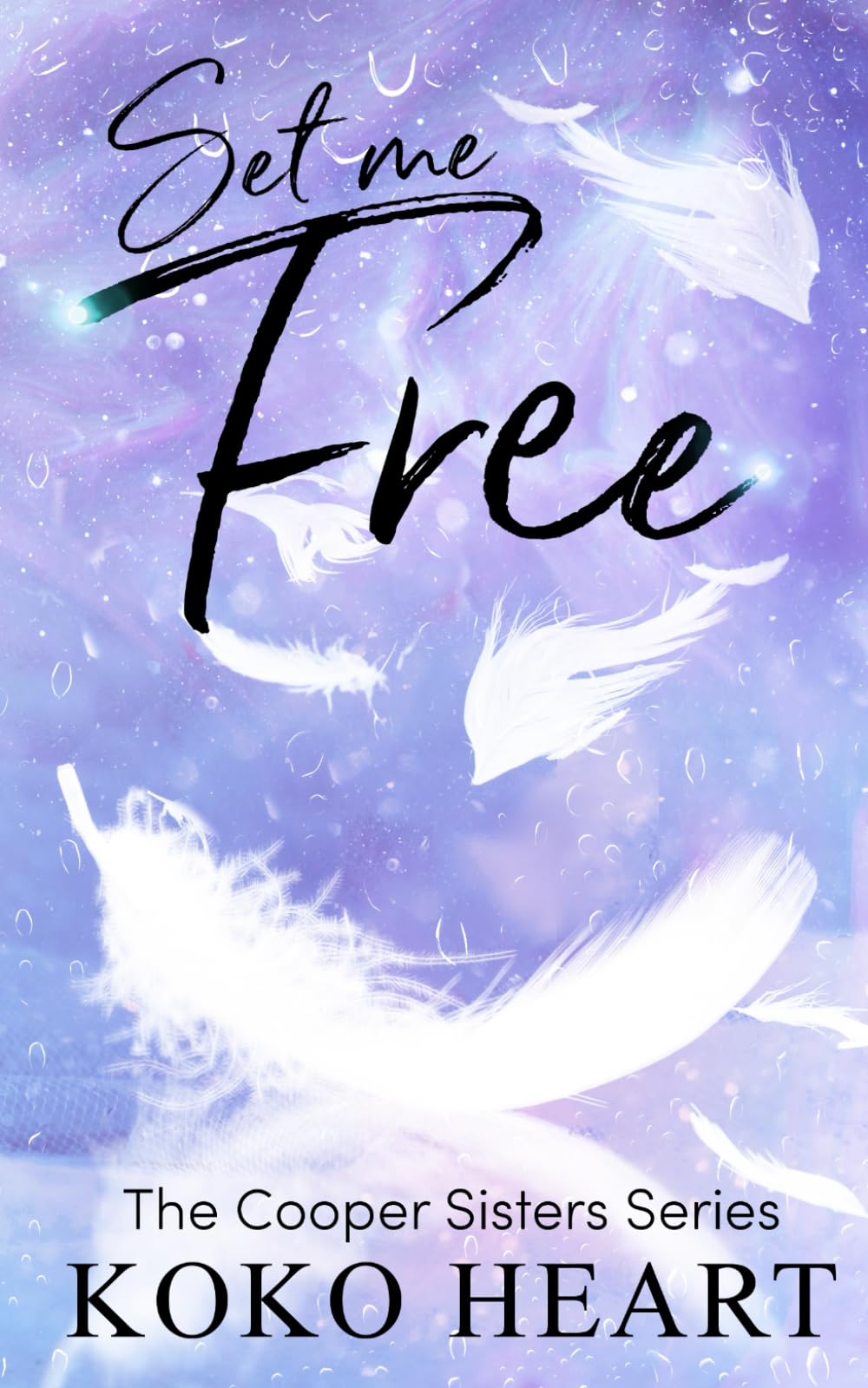 Set Me Free (The Cooper Sisters Series)