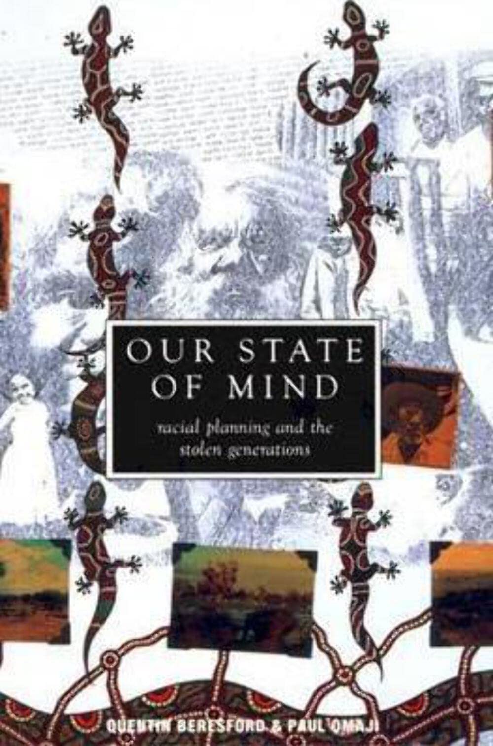 Buy Our State of Mind: Racial Planning & the Stolen Generations — BookShops.in