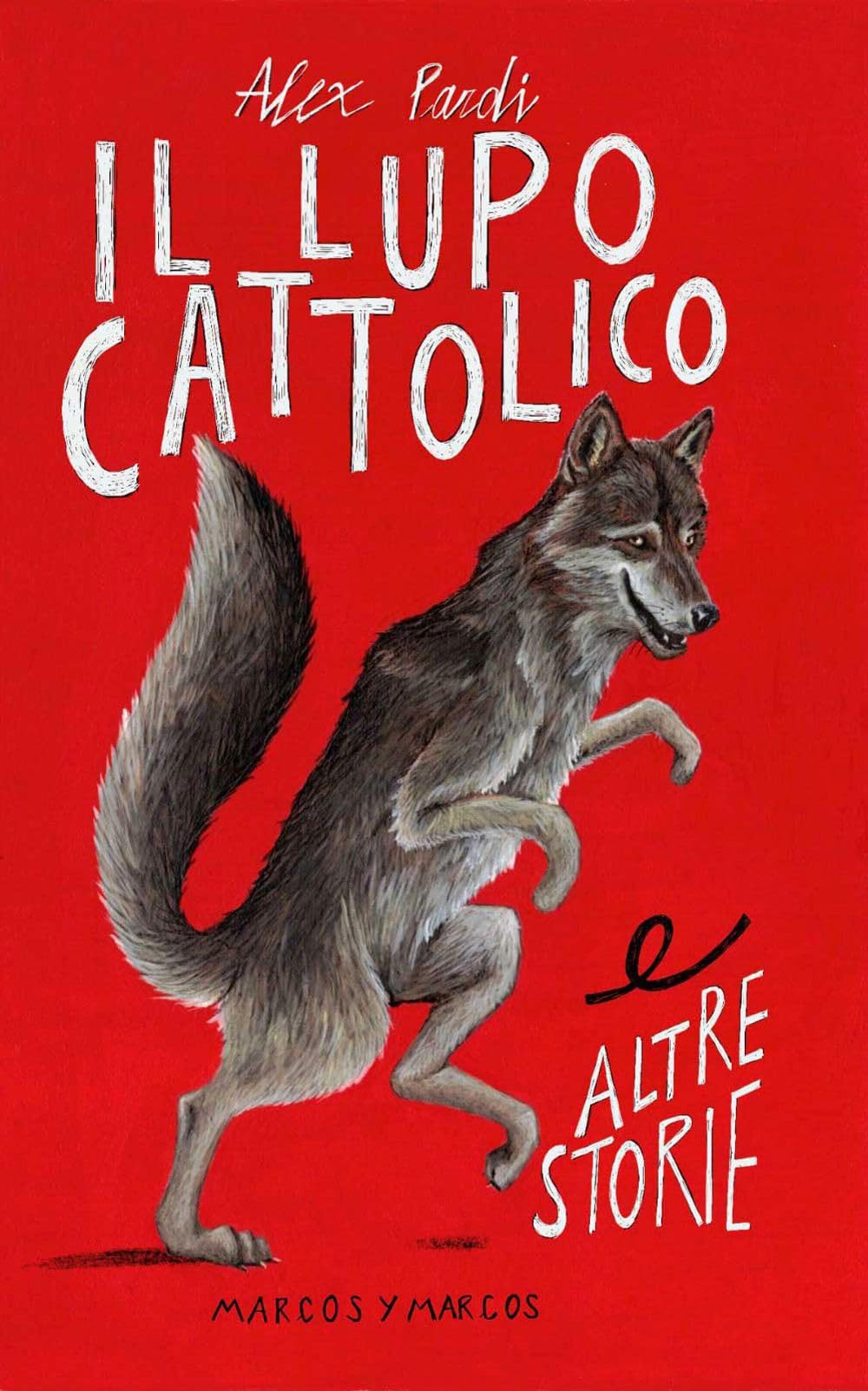 Il Lupo Cattolico E Altre Storie - 4
