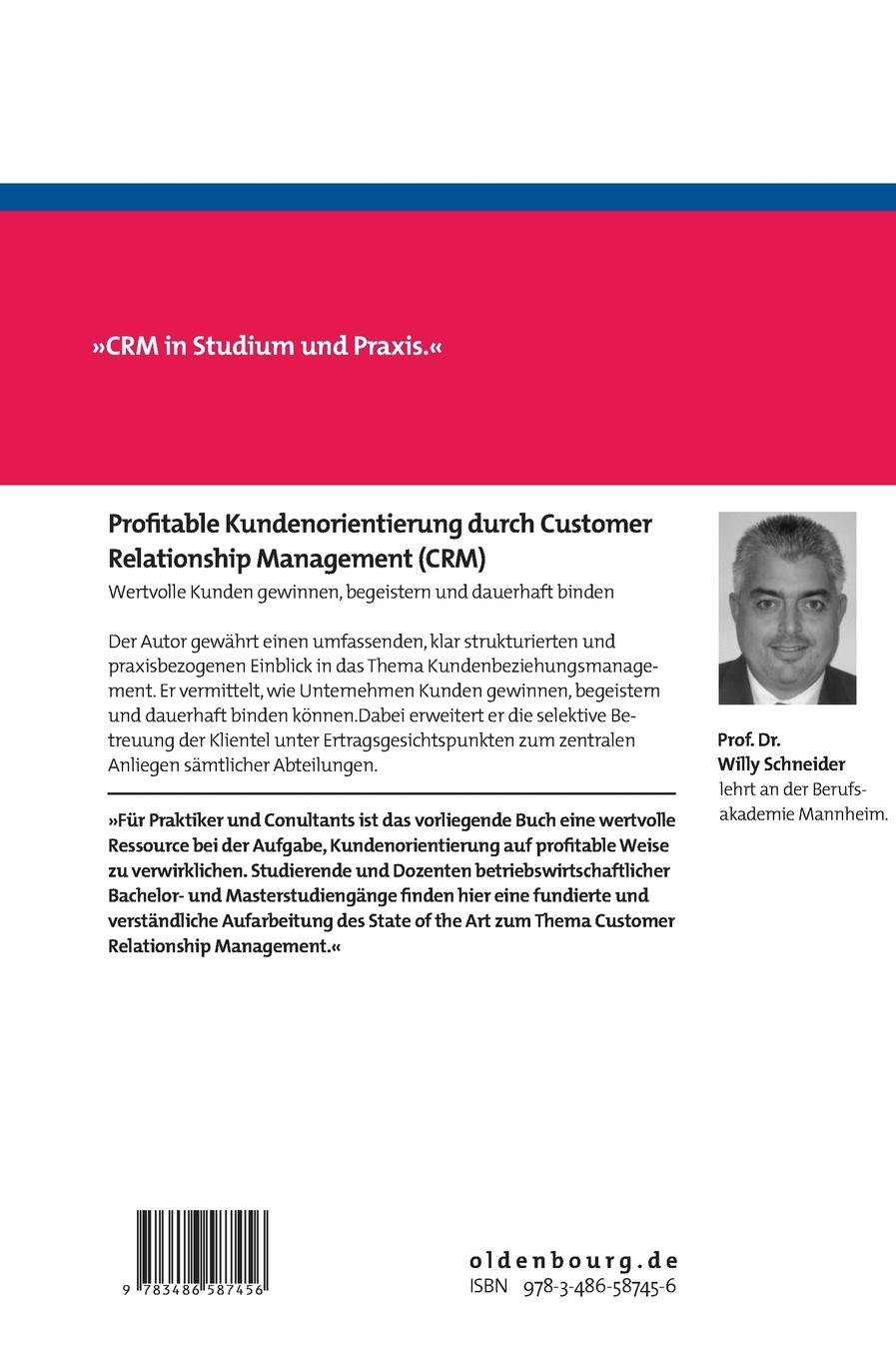 Profitable Kundenorientierung Durch Customer Relationship Management Crm: Wertvolle Kunden Gewinnen, Begeistern Und Dauerhaft Binden