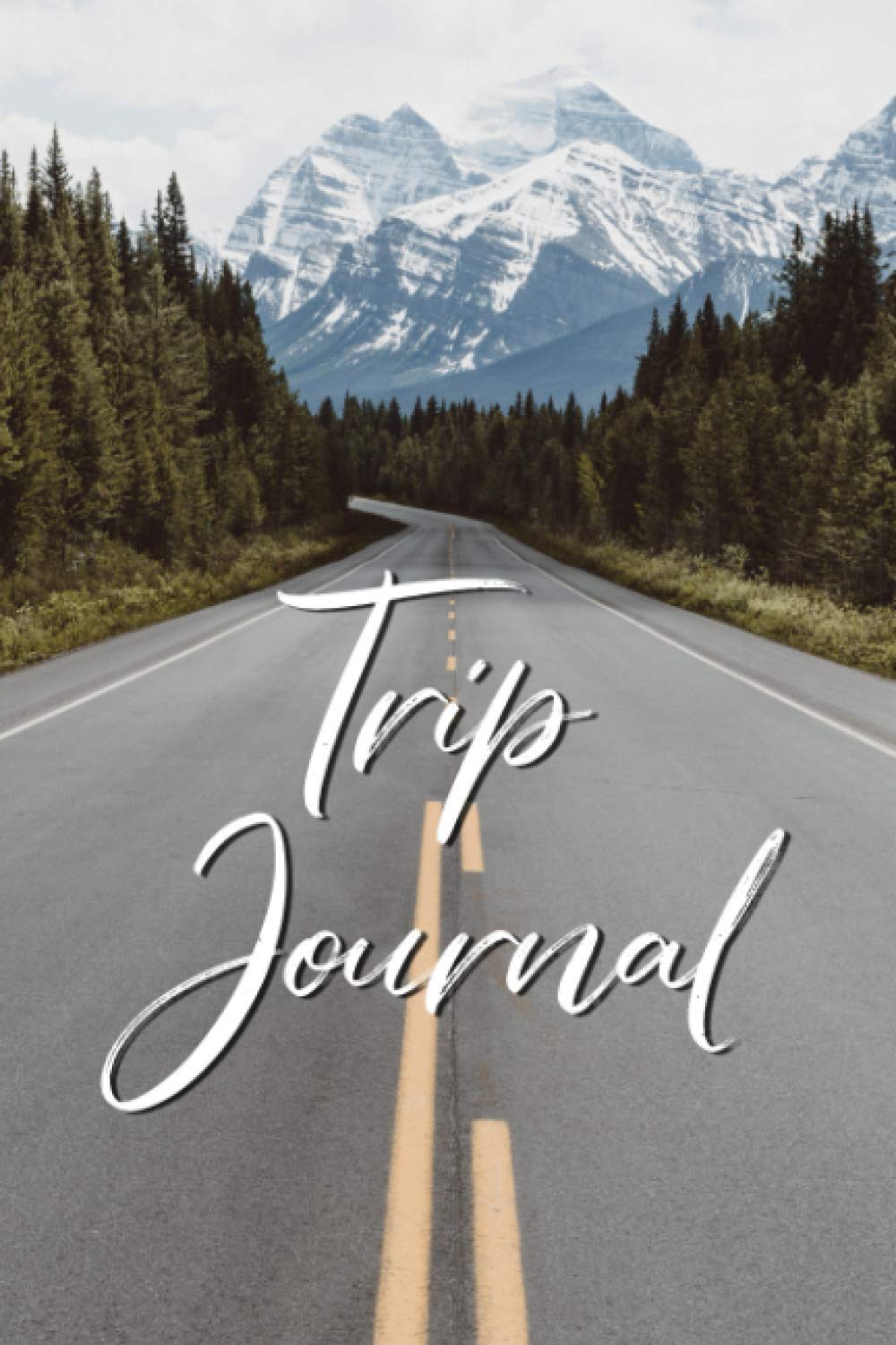 Trip Journal: Road Trip Log Book - Keep Track of All Your Fun Adventures on the Road - Road Cover Design