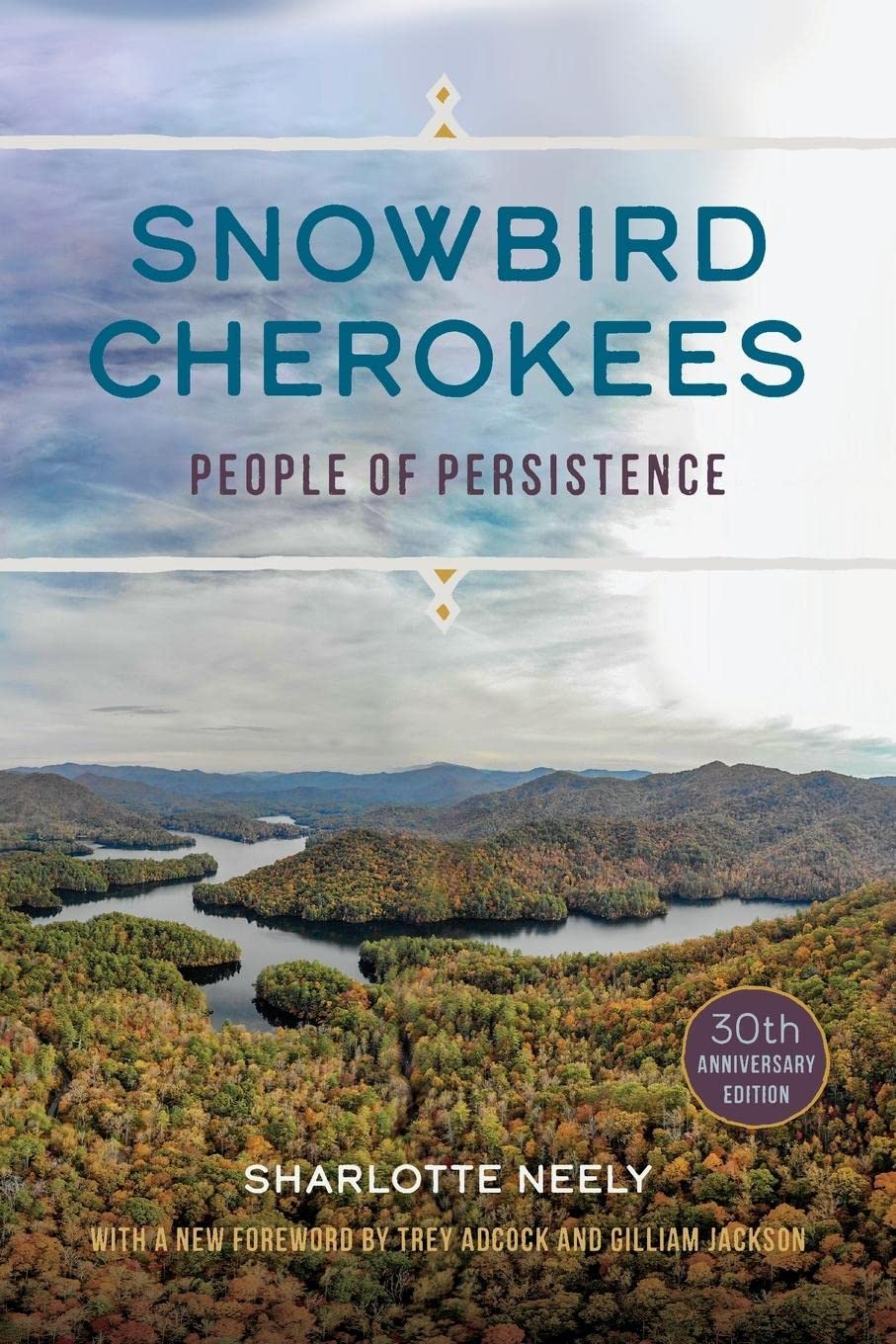 Snowbird Cherokees: People of Persistence Paperback – Import, 30 October 2021
