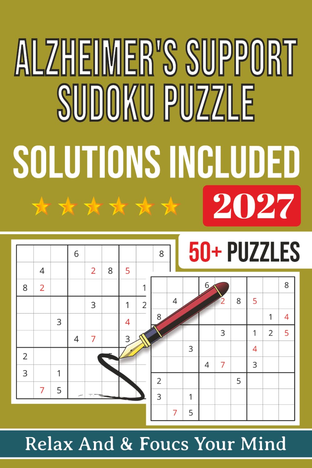 Sudoku Puzzles For Alzheimer's Support: | Help Calm the Mind, Relax, and Focus | 6x9 Inches, 112 Pages | 50+ Puzzles | Solutions Included
