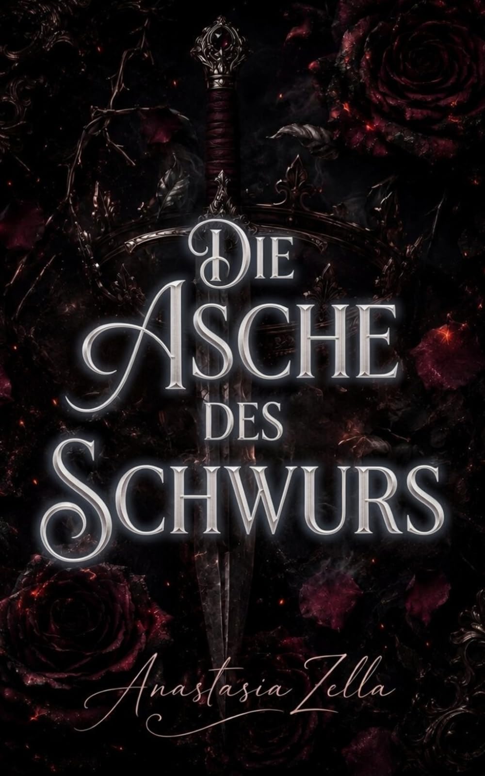 Die Asche des Schwurs: Eine düstere Romantasy voller Intrigen, Geheimnisse und einer Liebe zwischen Feinden (Dark Romance: Dominante Männer, Gefährliche Obsession und Intensive Psychologische Erotik)
