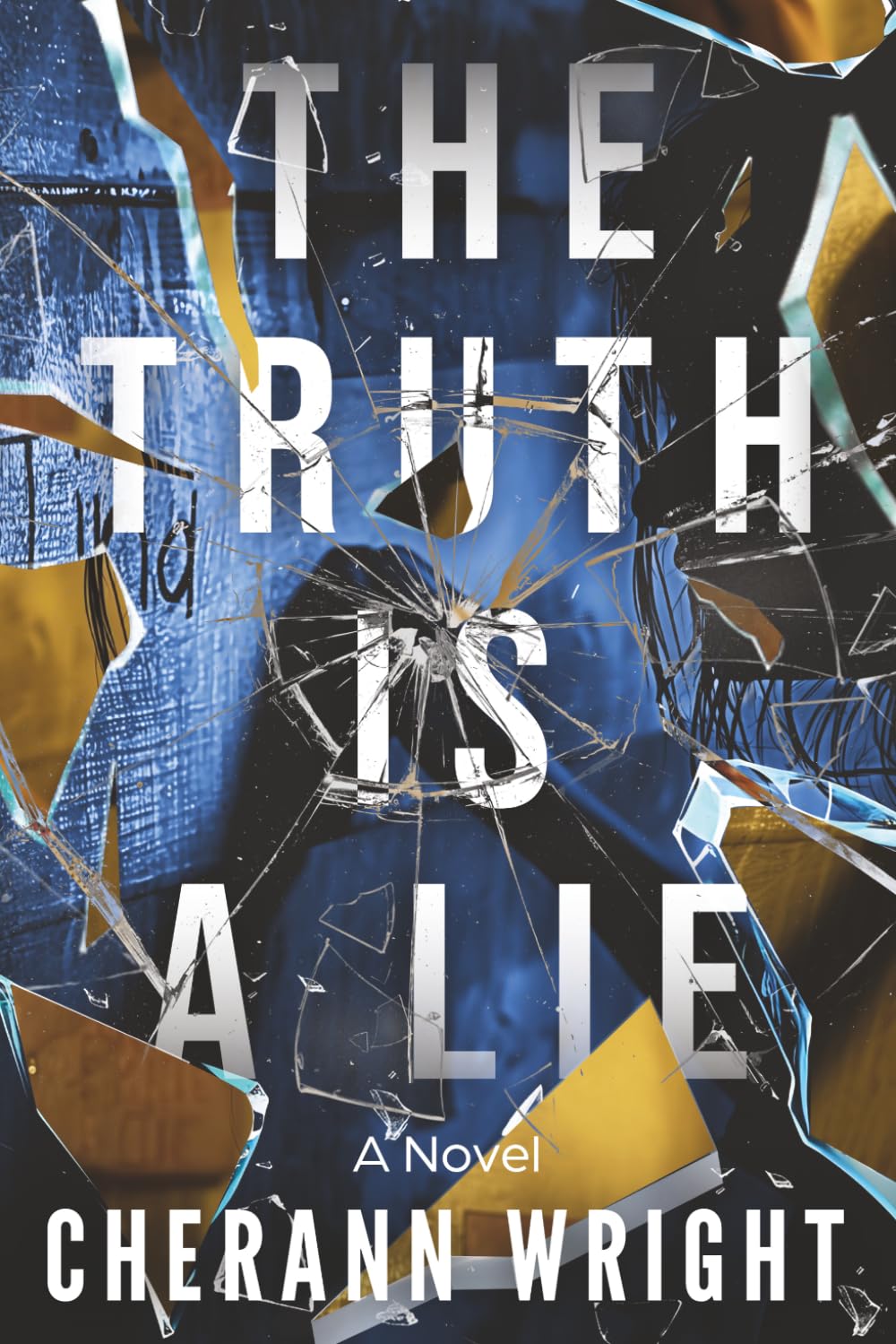 The Truth is a Lie