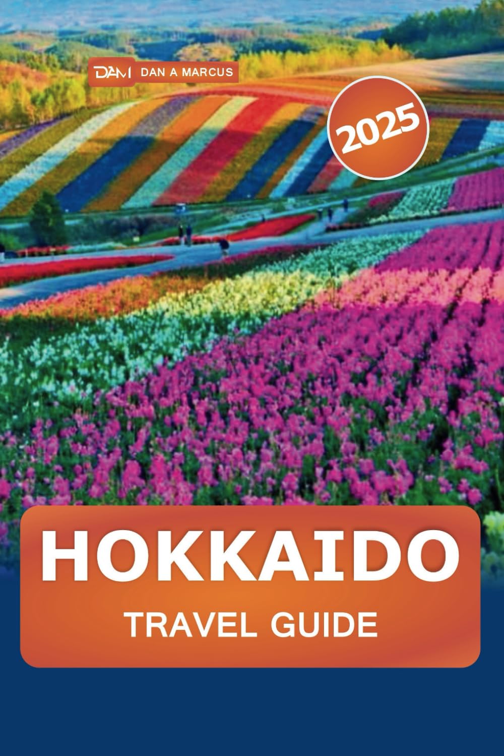 Hokkaido Travel Guide 2025: Explore Japan Northern Island Top Destinations, Must-See Attractions, Culinary, Hidden Gems and Outdoor Adventures