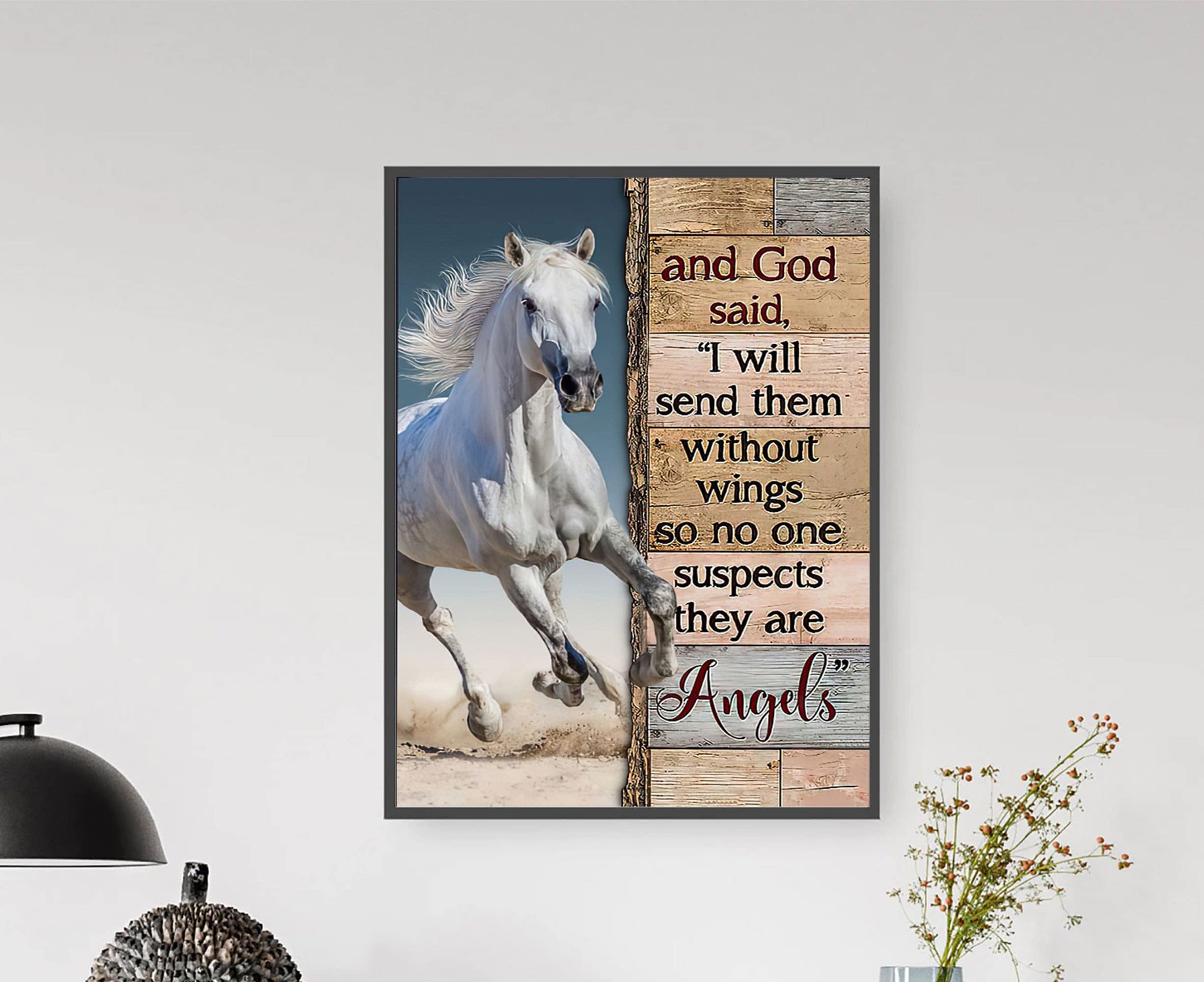 Retro Metal Tin Sign 5.5 X 8 Inches and God Said I Will Send Them Without Wings So No One Suspects They are Angels Poster Horse Riding Vintage Poster Farmhouse Riding Horses Memorial Poster Gifts