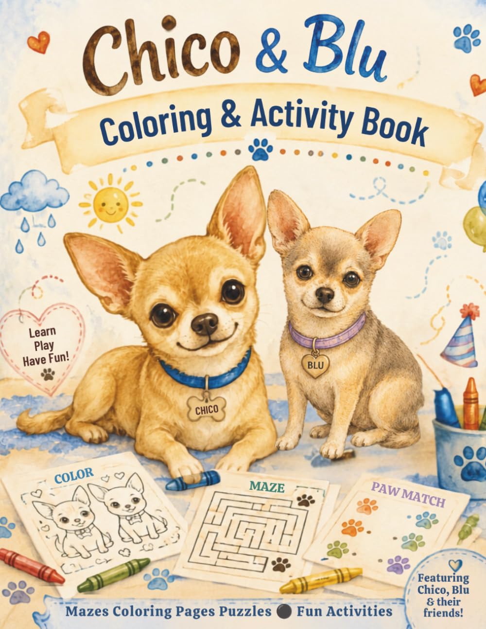 Chico & Blu Coloring & Activity Book: 75 Fun Activities, Coloring Pages, Mazes, Word Searches, and Puzzles for Kids (Chico & Blu Series)