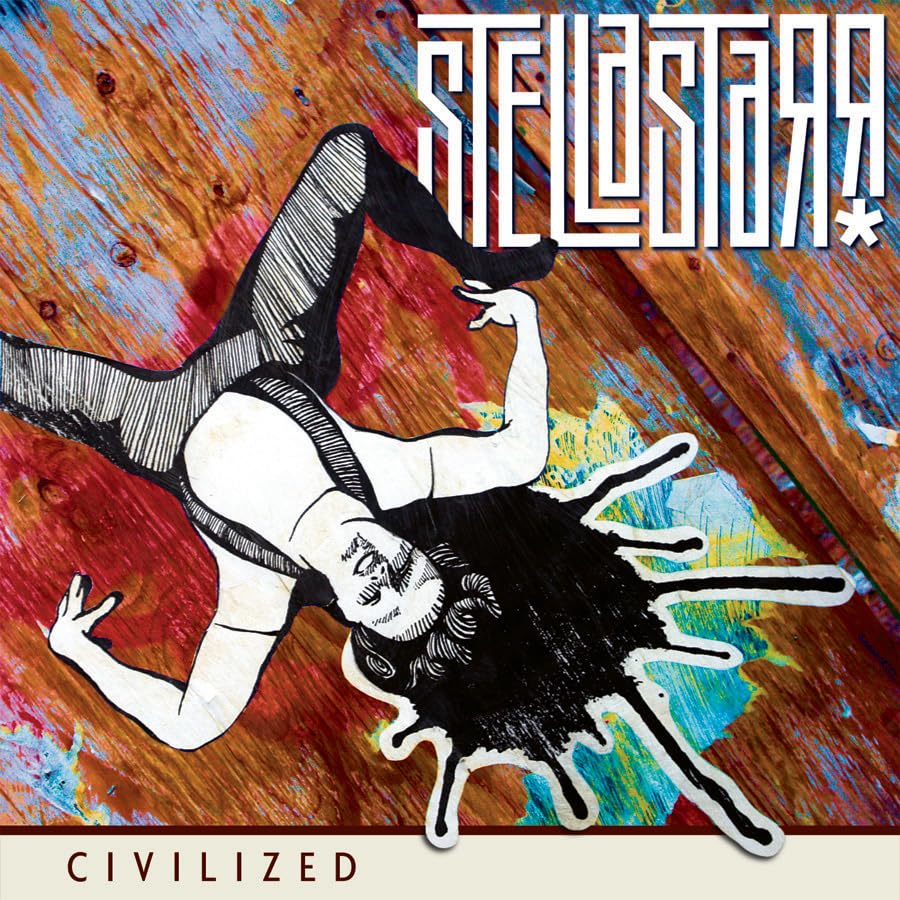 Civilized [Audio CD] stellastarr*
