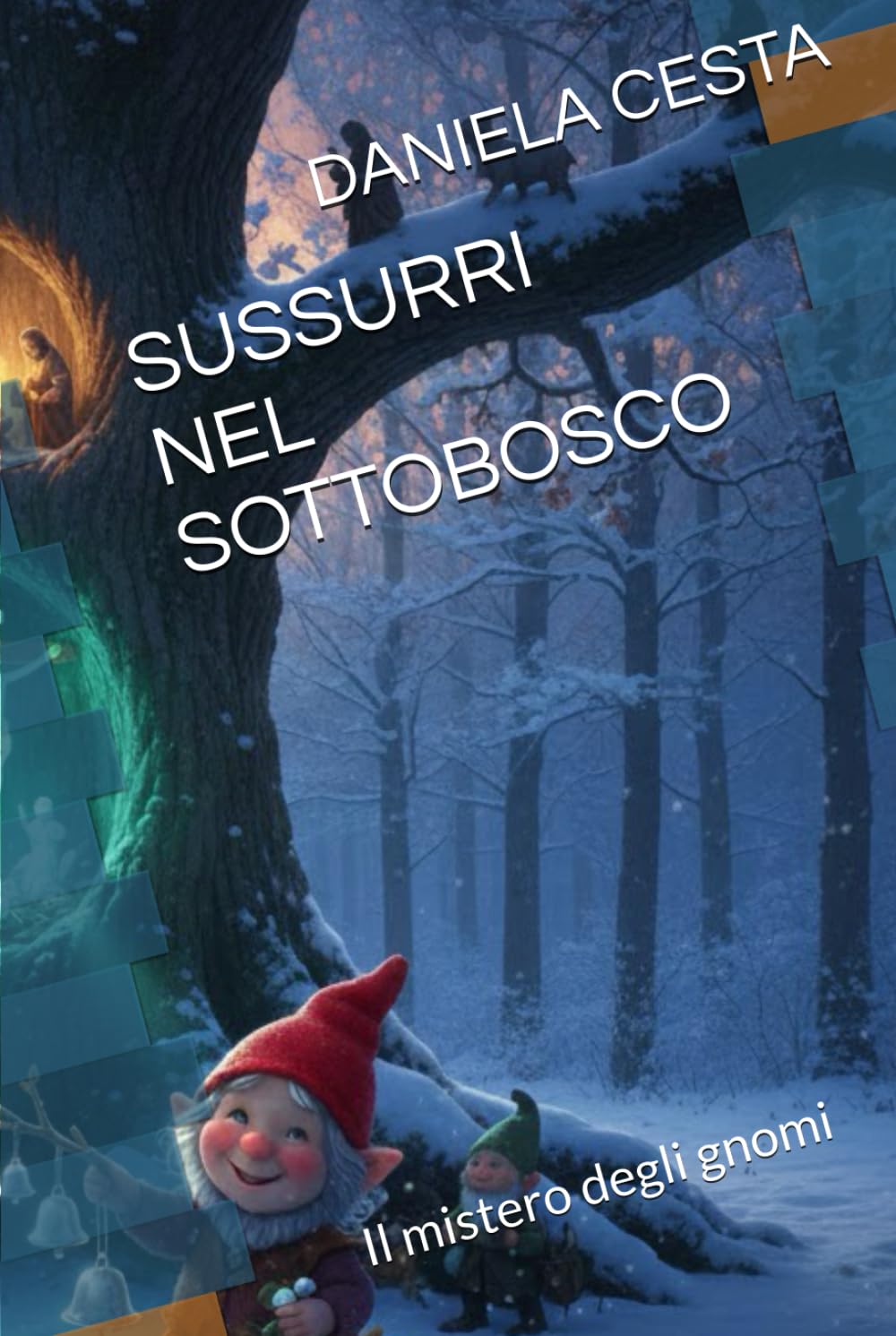 SUSSURRI NEL SOTTOBOSCO: Il mistero degli gnomi