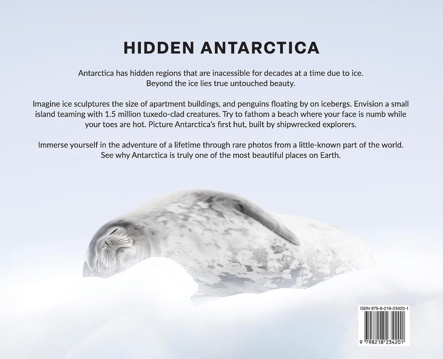 Hidden Antarctica: A Photo Journey Through Untouched Beauty      Hardcover – September 12, 2023