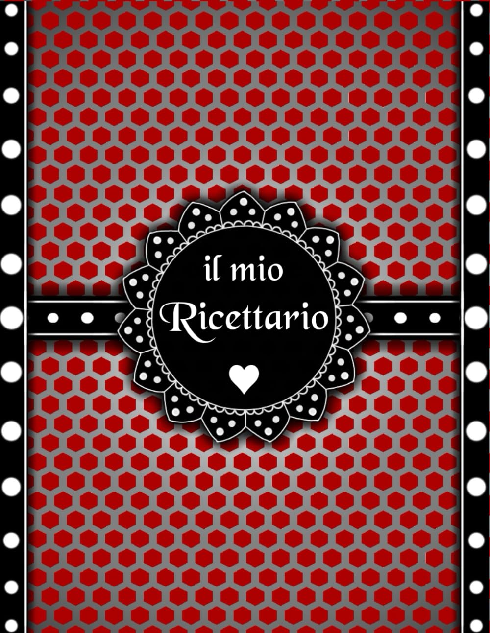 Ricettario Da Scrivere: Quaderno Ricette Da Scrivere Per 100 Ricetta Contiene Sommario