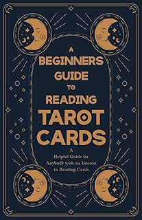 Sponsored Ad - A Beginner's Guide to Reading Tarot Cards - A Helpful Guide for Anybody with an Interest in Reading Cards