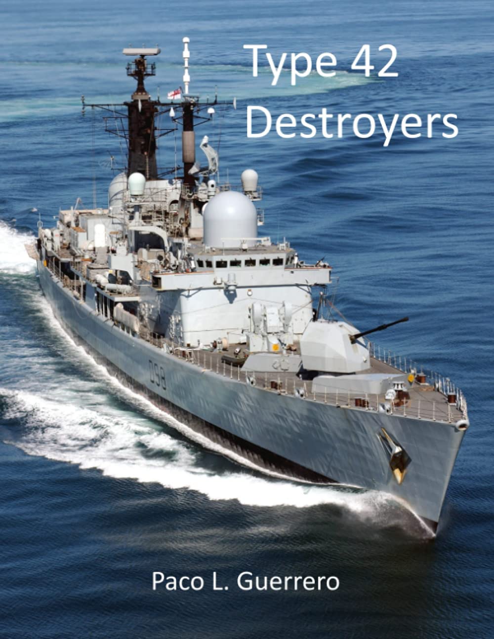 Type 42 Destroyers: The Royal Navy's Shield