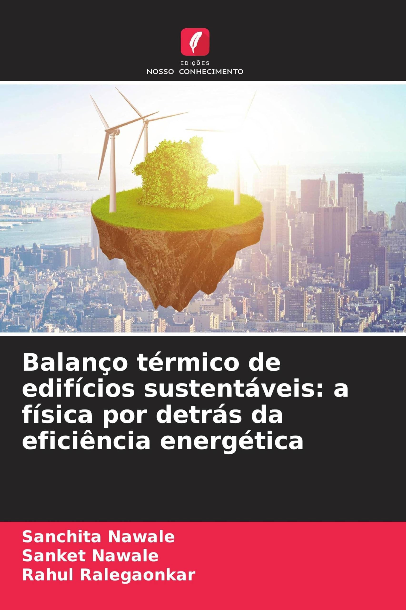 Balanço térmico de edifícios sustentáveis: a física por detrás da eficiência energética
