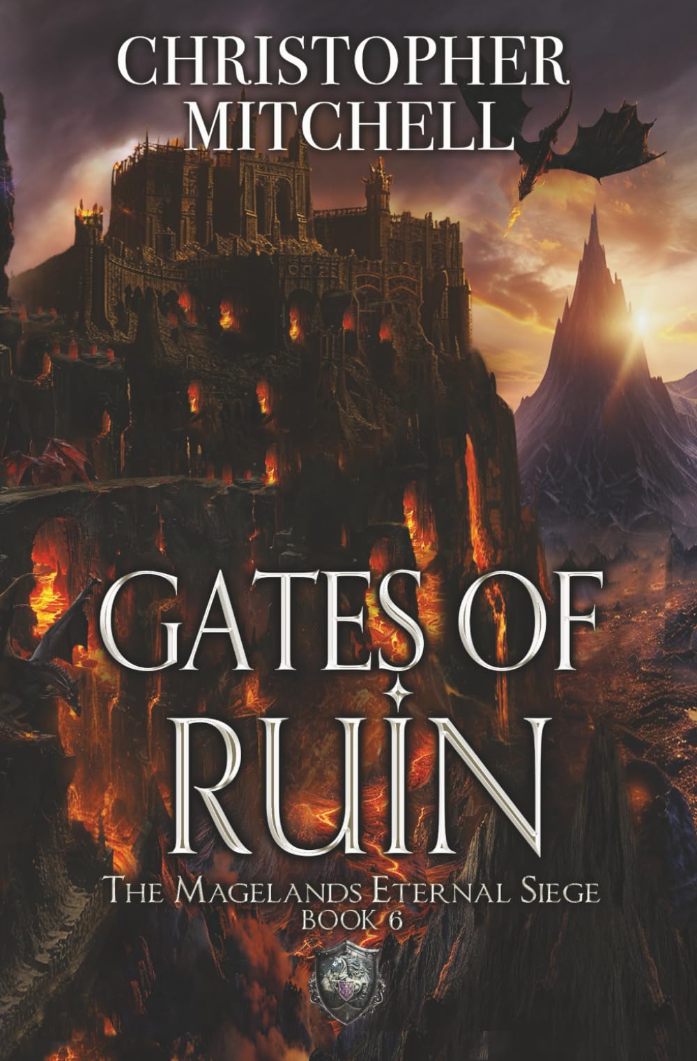 Gates of Ruin: The Magelands Eternal Siege Book 6