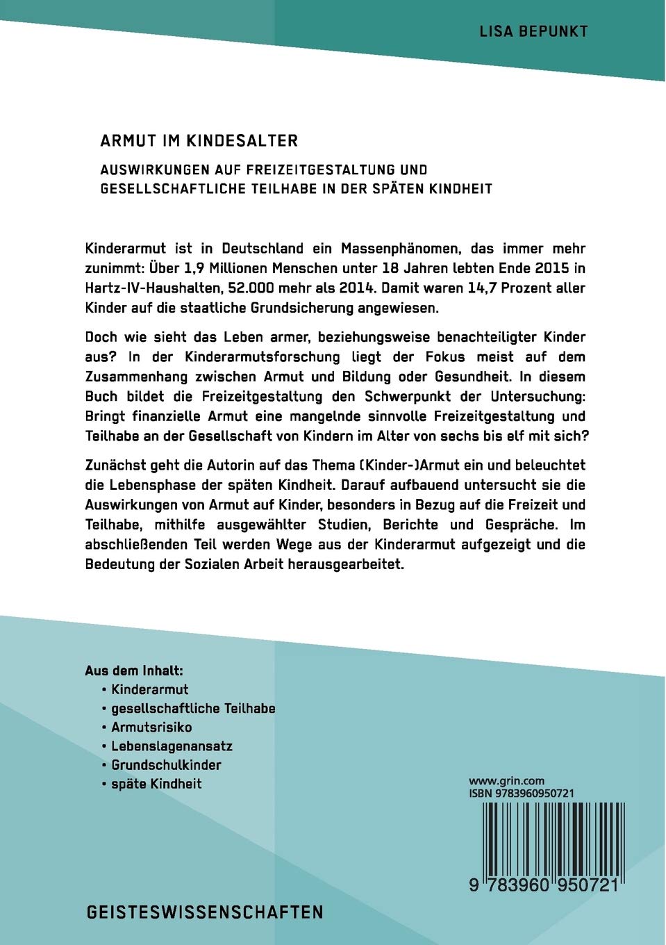 Armut im Kindesalter. Auswirkungen auf Freizeitgestaltung und gesellschaftliche Teilhabe in der späten Kindheit