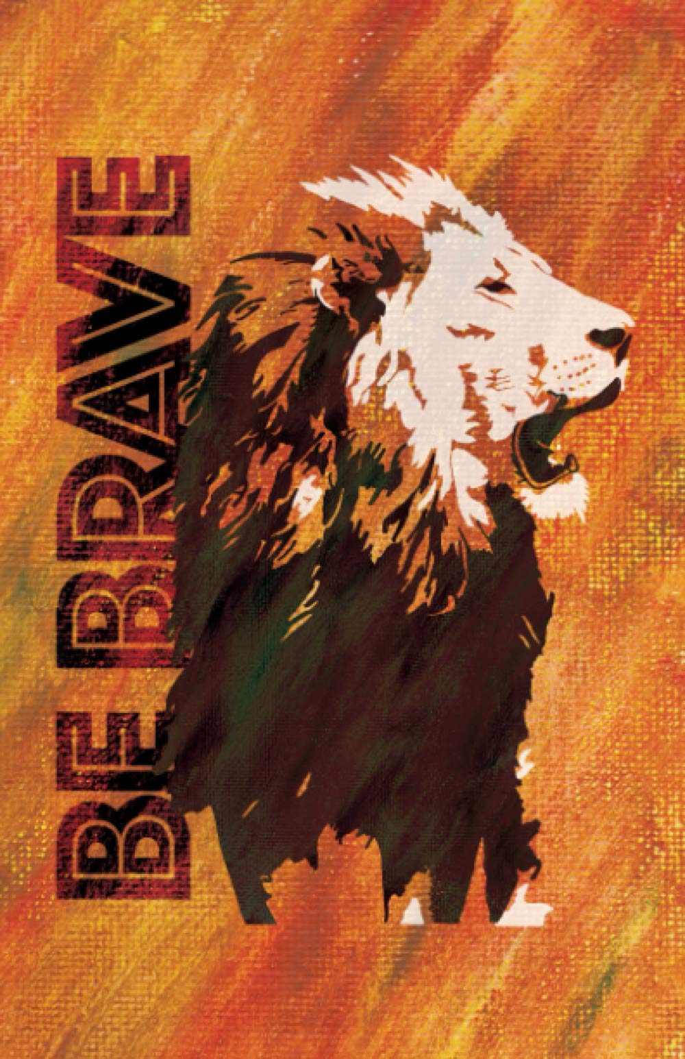 Be Brave African Lion Journal / Notebook with 140 lined pages (Safari Journals)
