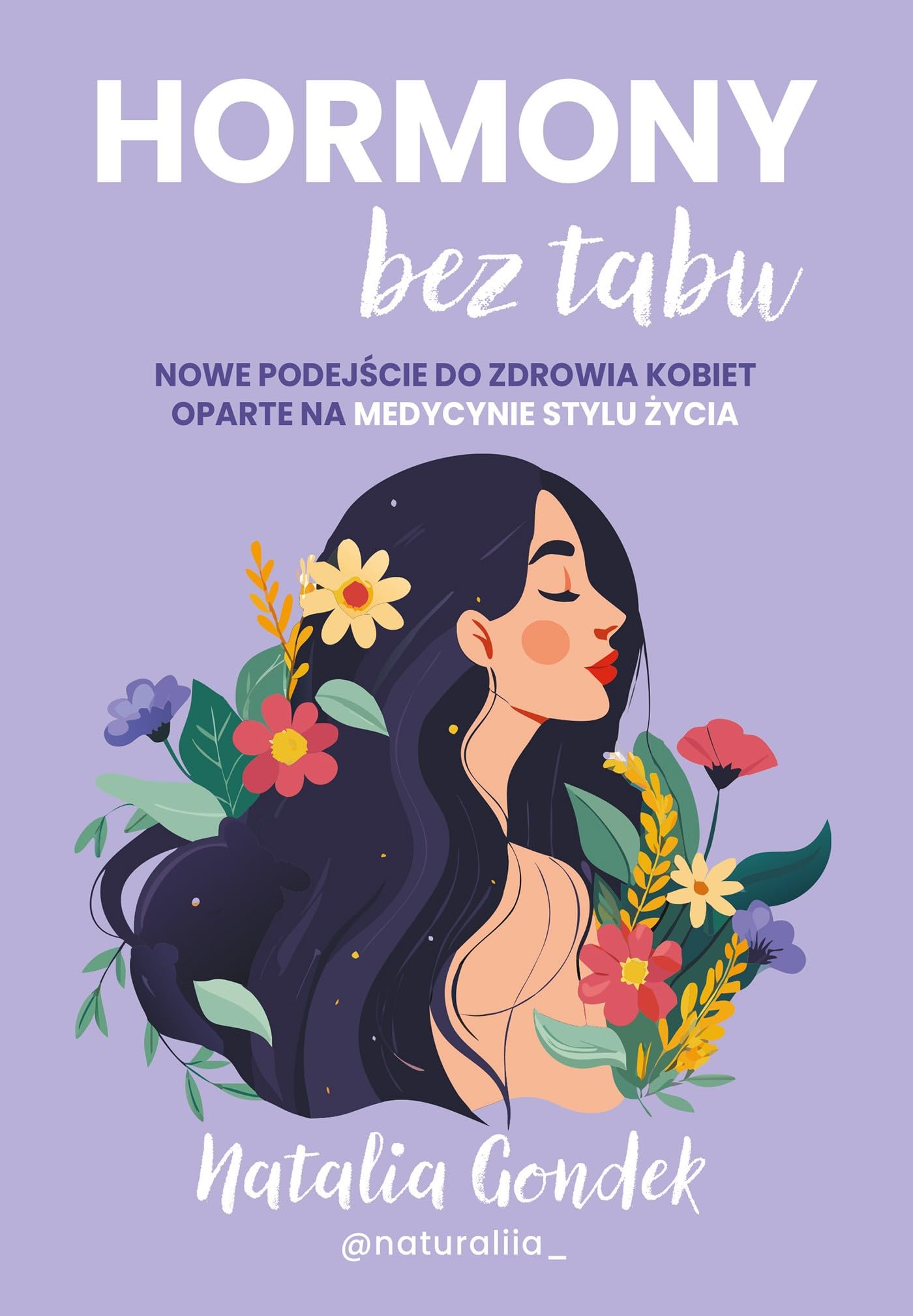 Hormony bez tabu: Nowe podejście do zdrowia kobiet oparte na medycynie stylu życia