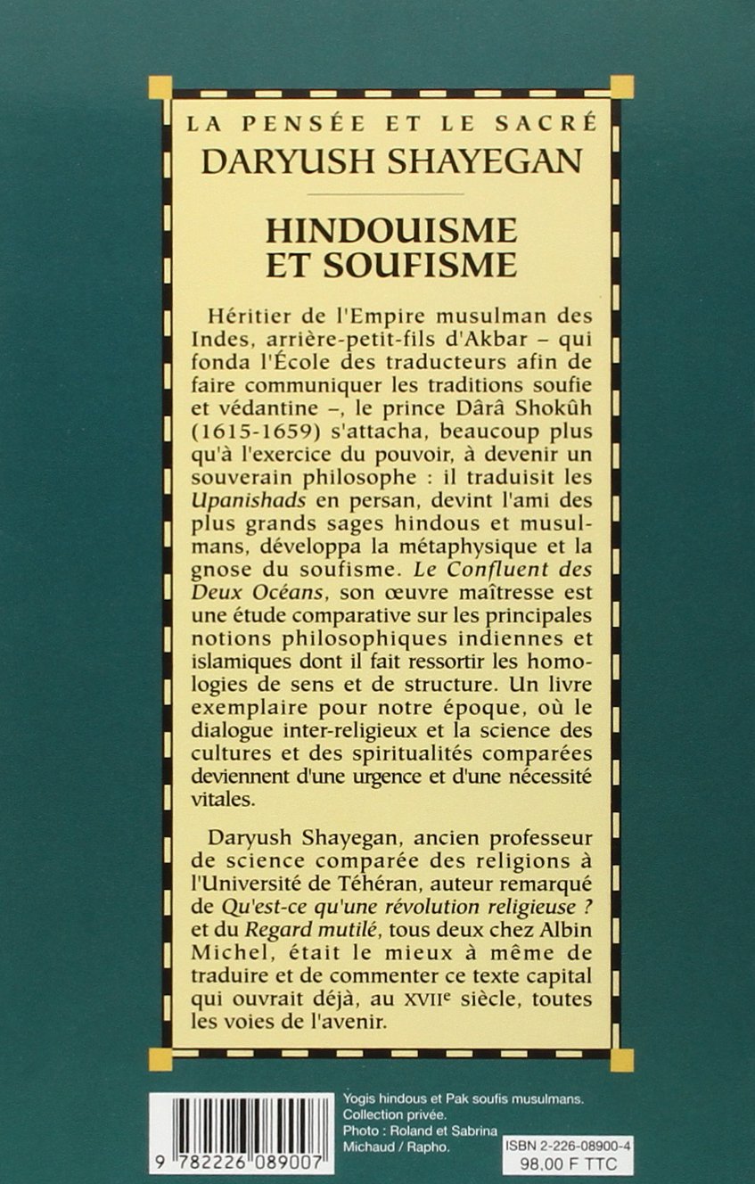 Hindouisme Et Soufisme: Une lecture du « Confluent des Deux Océans ». Le Majmà al-Bahrayn de Dârâ Shokûh