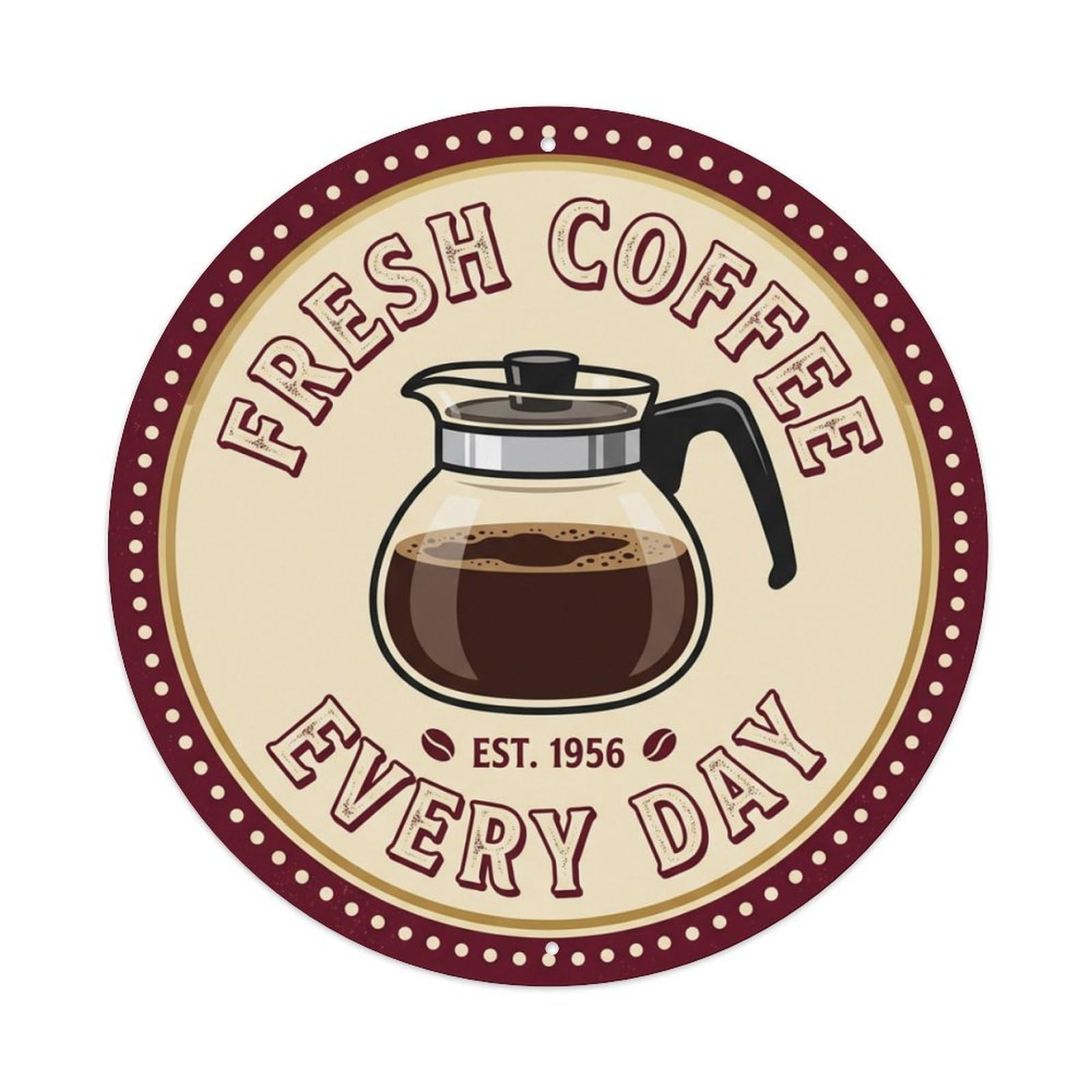 Fresh Coffee Every Day Kitchen Cup Accent Metal Tin Sign