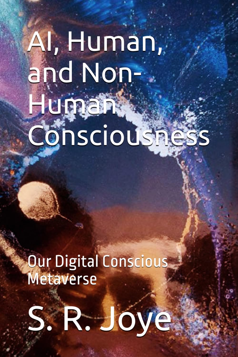 AI, Human, and Non-Human Consciousness: Our Digital Conscious Metaverse