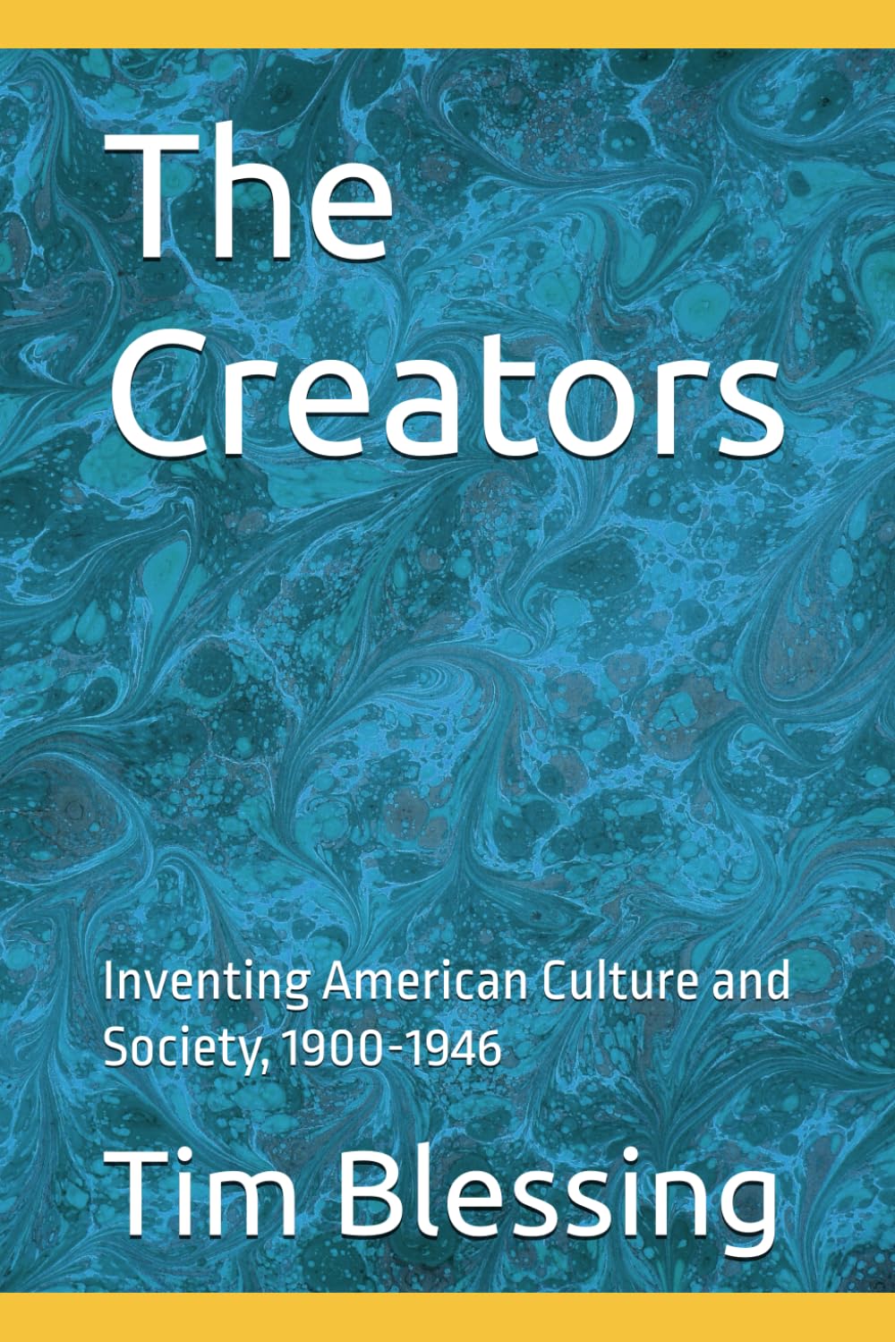 The Creators: Inventing American Culture and Society, 1900-1946