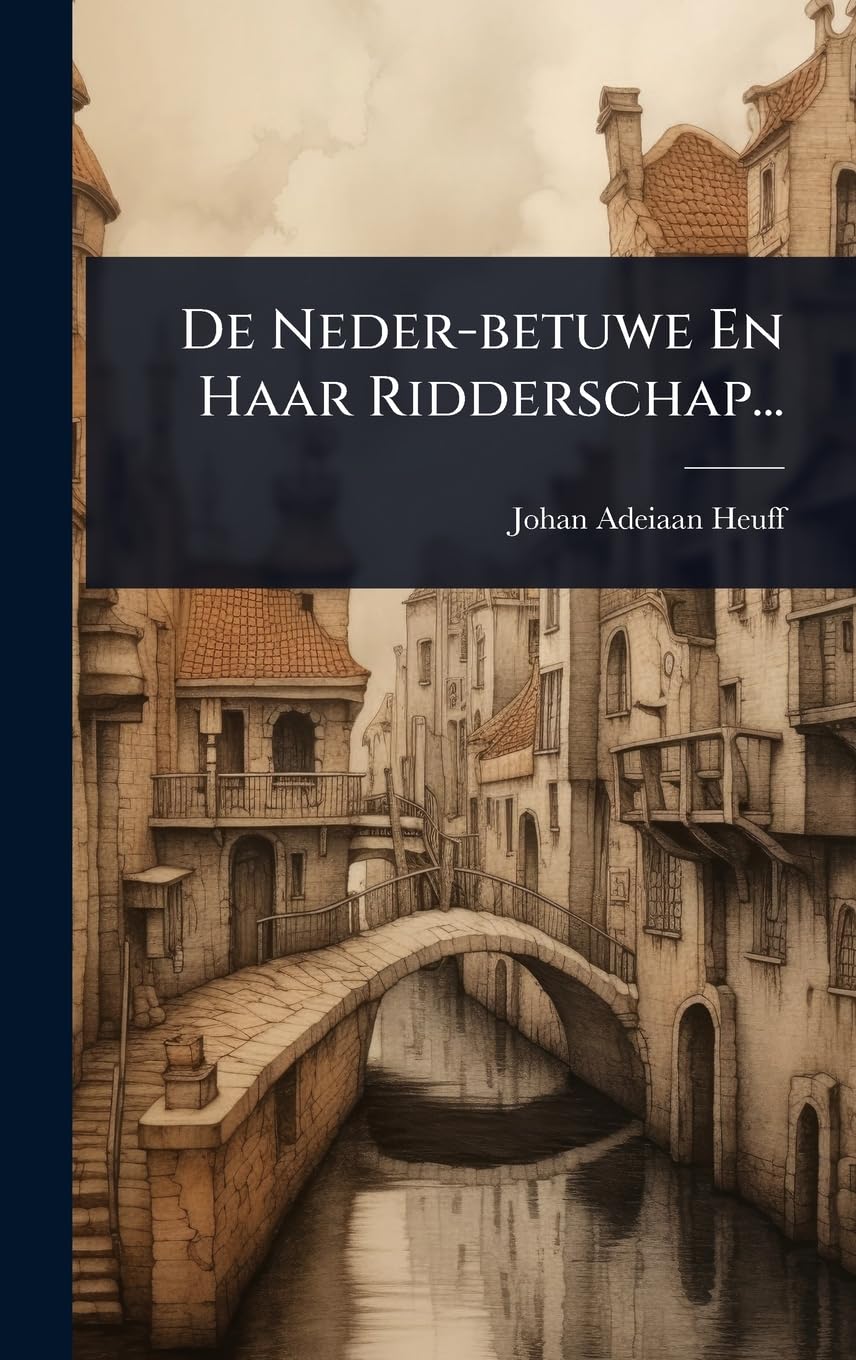 De Neder-betuwe En Haar Ridderschap...