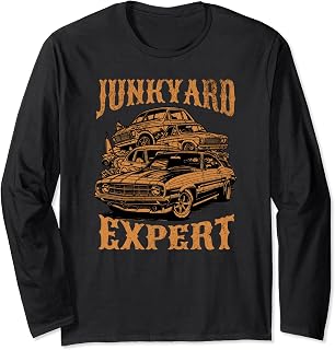 Junkyard Expert Junk Car Part Collectors Dealers, etc. Long Sleeve T-Shirt