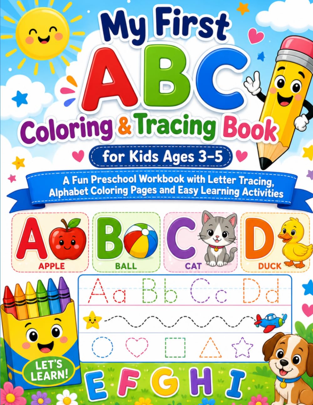 My First ABC Coloring & Tracing Book: A Fun Preschool Workbook with Letter Tracing, Alphabet Coloring Pages and Easy Learning Activities (My First Preschool Learning Workbooks)