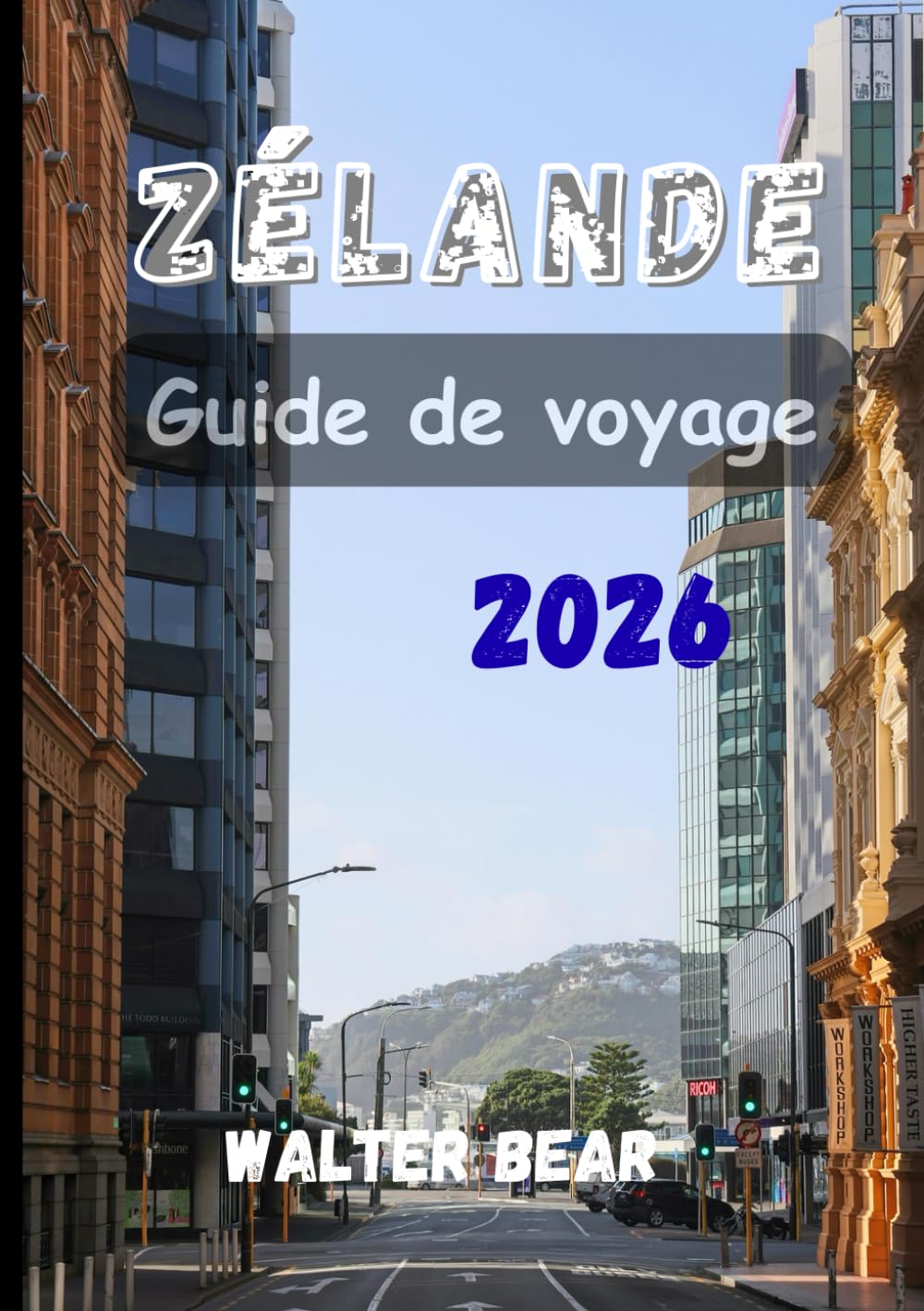 Zélande Guide de voyage 2026