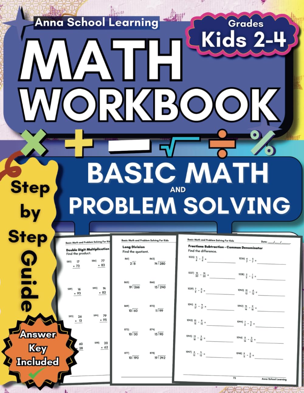 Basic Math and Problem Solving Workbook for Kids Grades 2-4: with Addition, Subtraction, Multiplication, Division, Fractions Practice Worksheets: 2nd, ... Practice Workbook (Math Practice Workbooks)