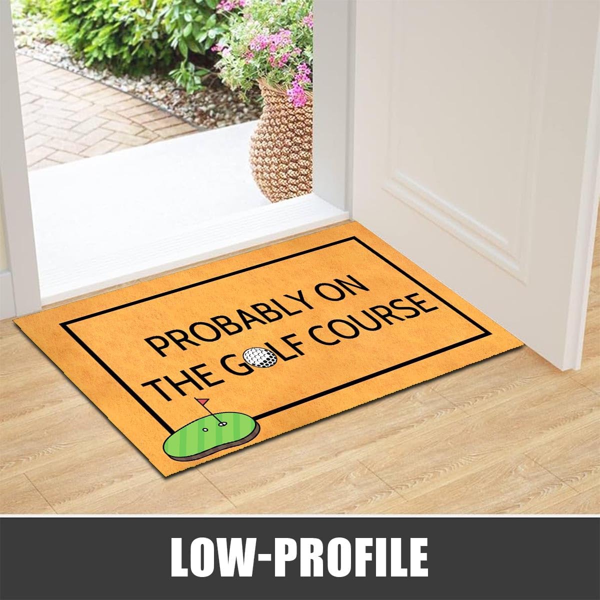 Funny Welcome Doormat for Outside Indoor Decor 18X30 INCH Front Door Entrance Way Mat House Warming Gift Novelty Rugs (Probably On the Golf Course)