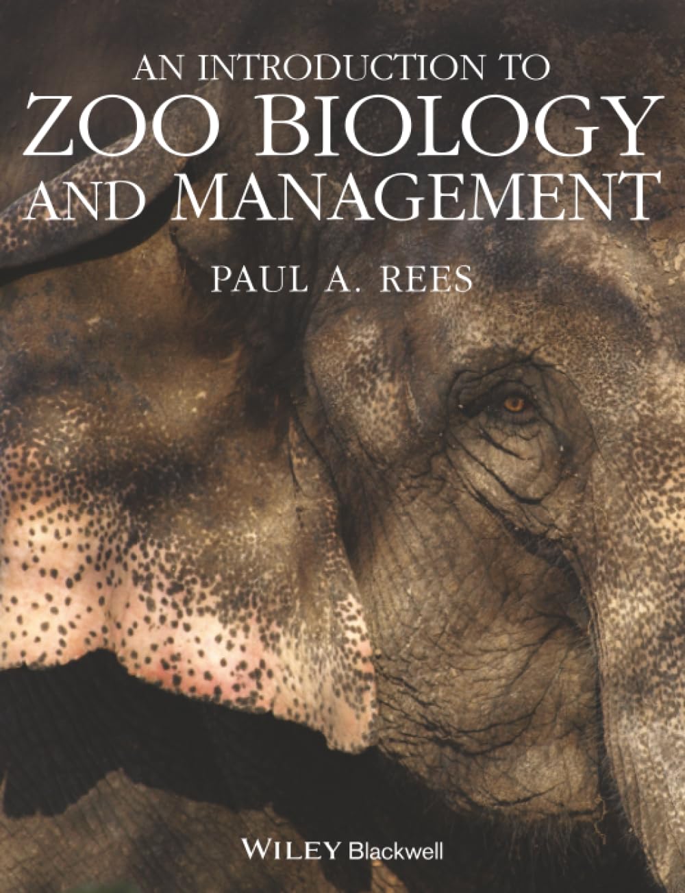 An Introduction to Zoo Biology and Management by PA Rees PAPERBACK 9781405193504