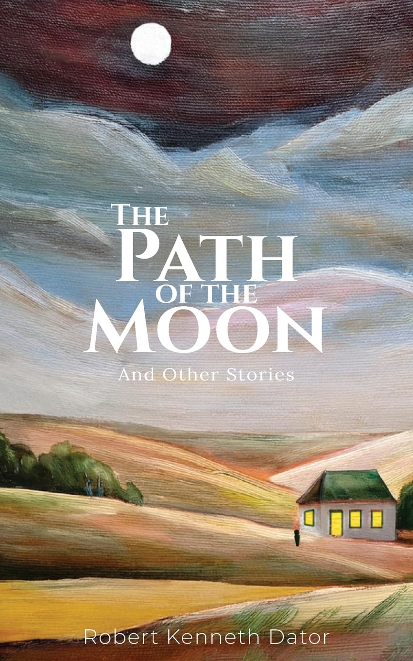 The Path of the Moon: And Other Stories