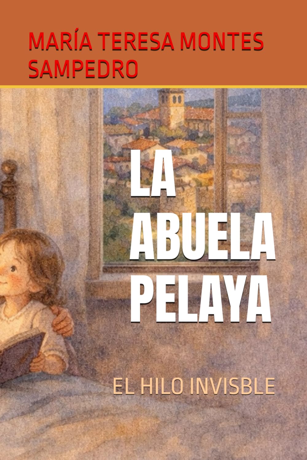 LA ABUELA PELAYA: EL HILO INVISBLE