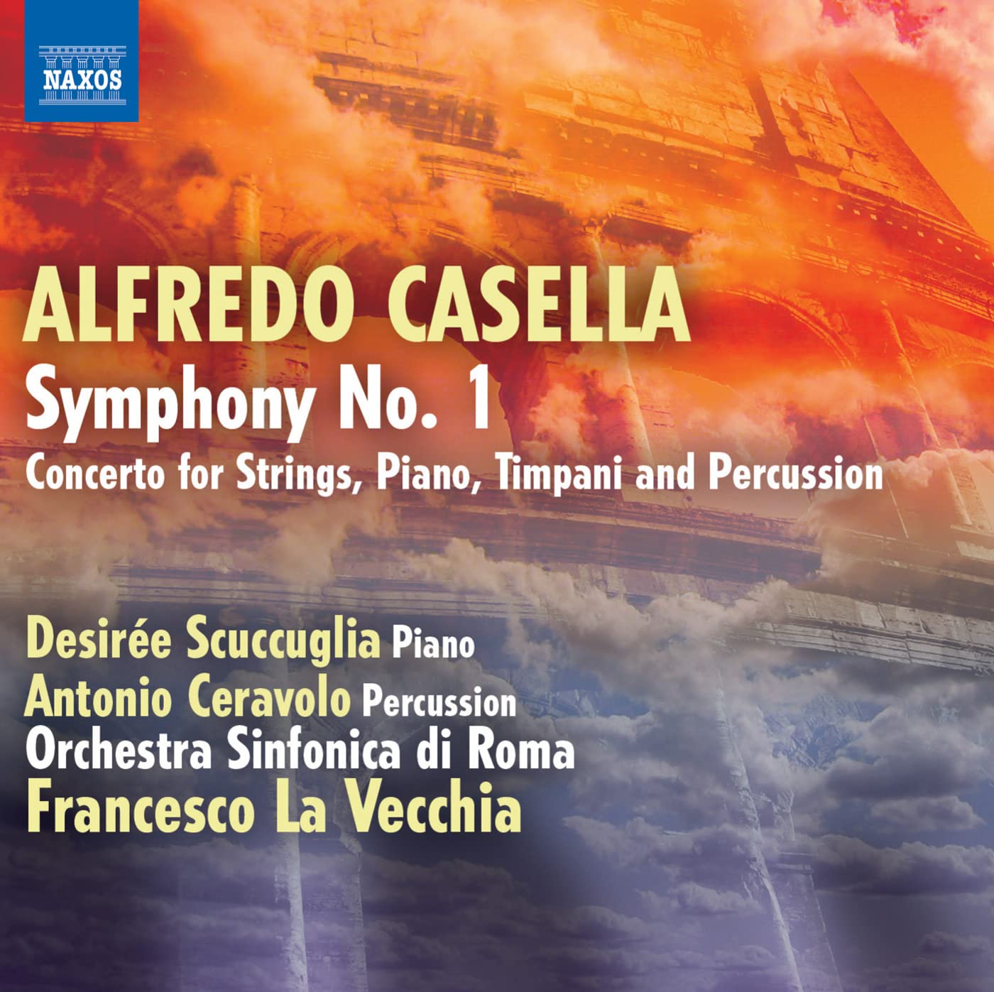 Casella: Symphony No. 1; Concerto Op.69 For Piano Strings & Percussion)